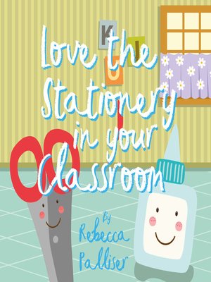 cover image of Love the Stationery In Your Classroom